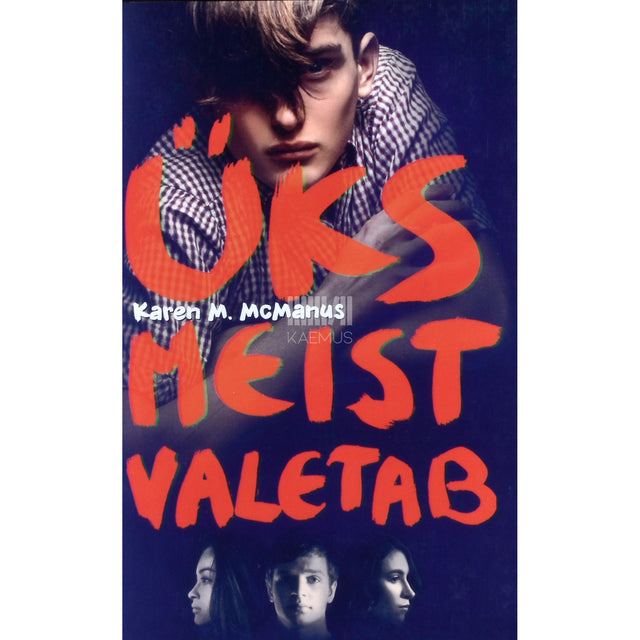 Karen M McManus. Üks meist valetab