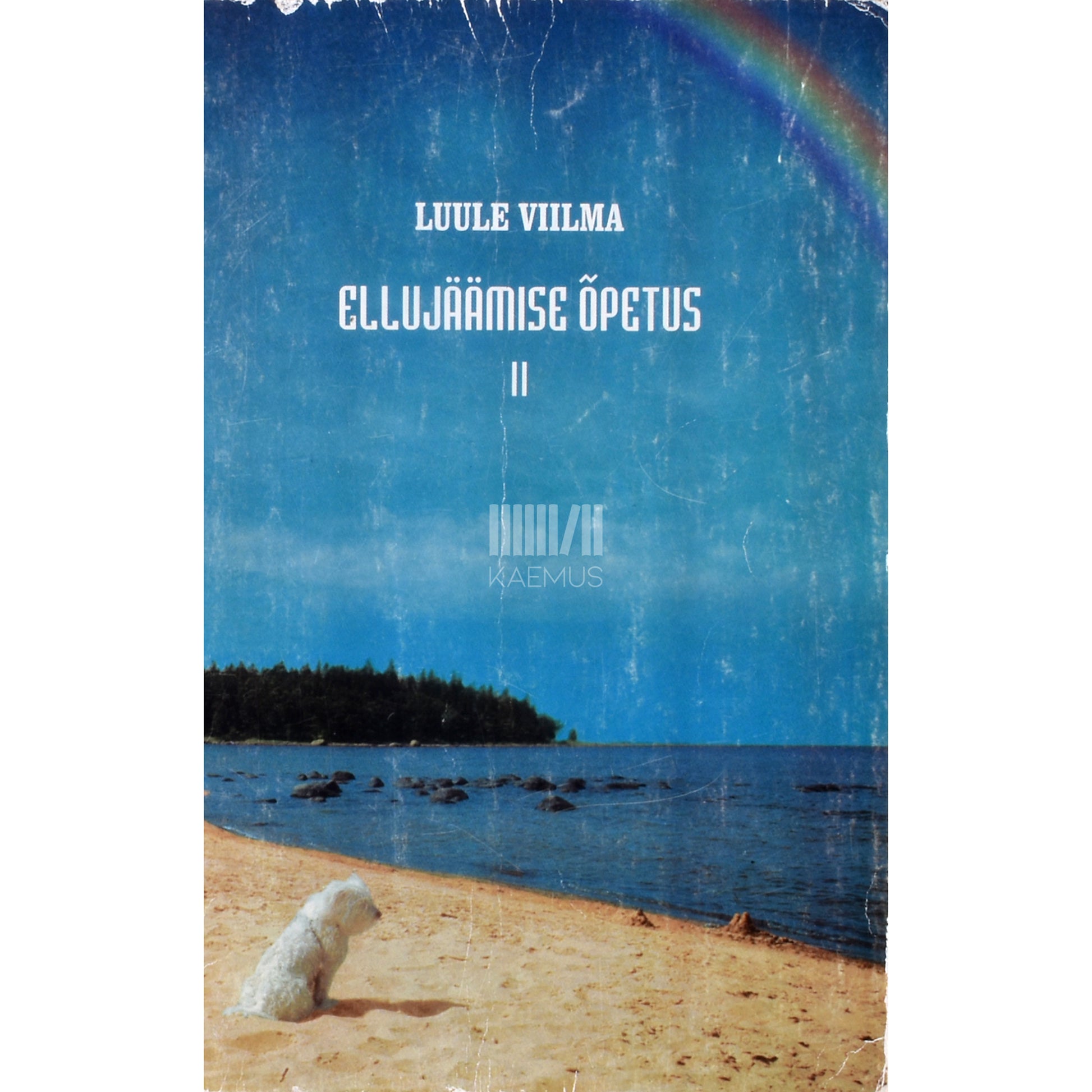 Luule Viilma. Ellujäämise õpetus 2. osa