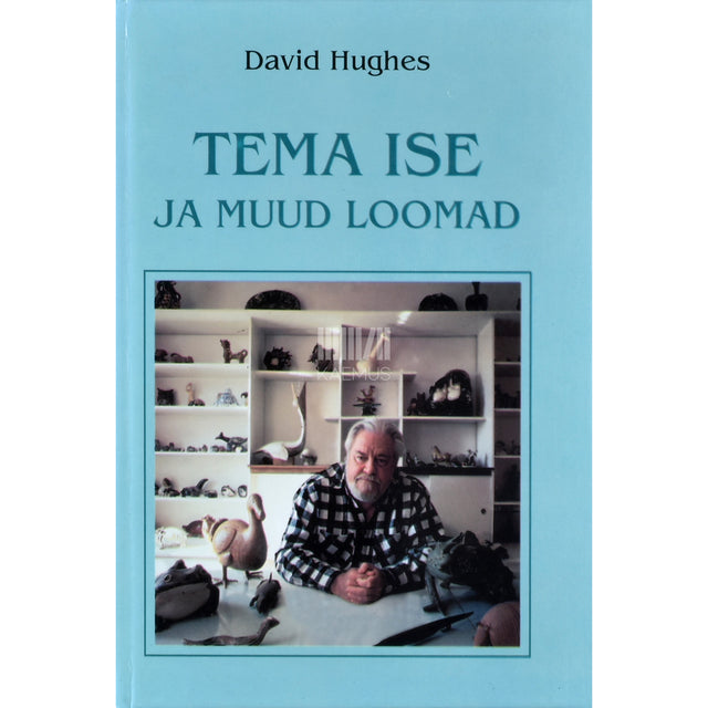 David Hughes. Tema ise ja muud loomad