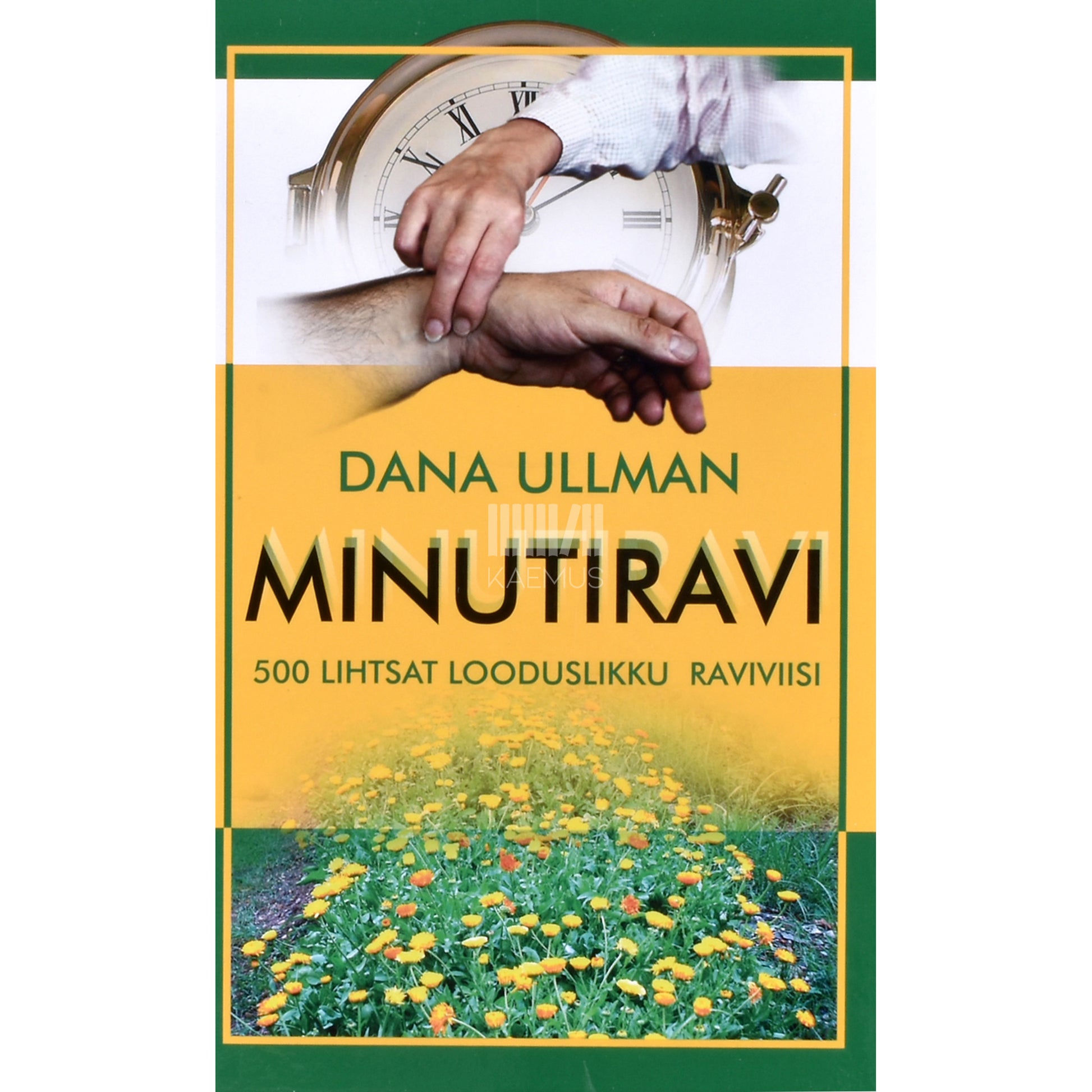 Dana Ullman. Minutiravi