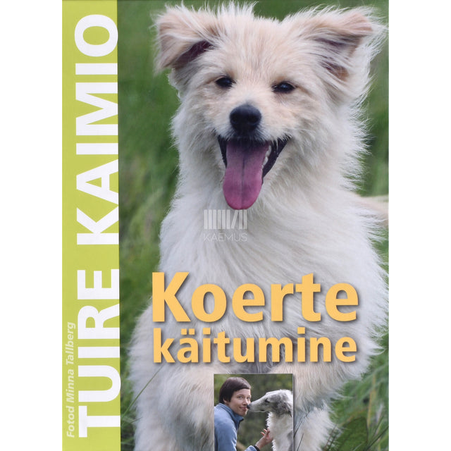 Tuire Kaimio. Koerte käitumine