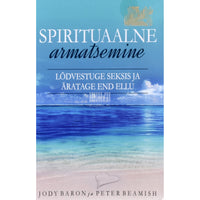 Jody Baron Spirituaalne armatsemine