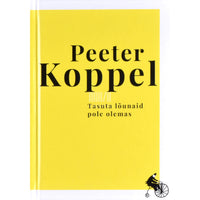 Peeter Koppel Tasuta lõunaid pole olemas