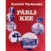 Anatoli Varšavski Pärlikee. Kuulsatest kultuurimälestistest