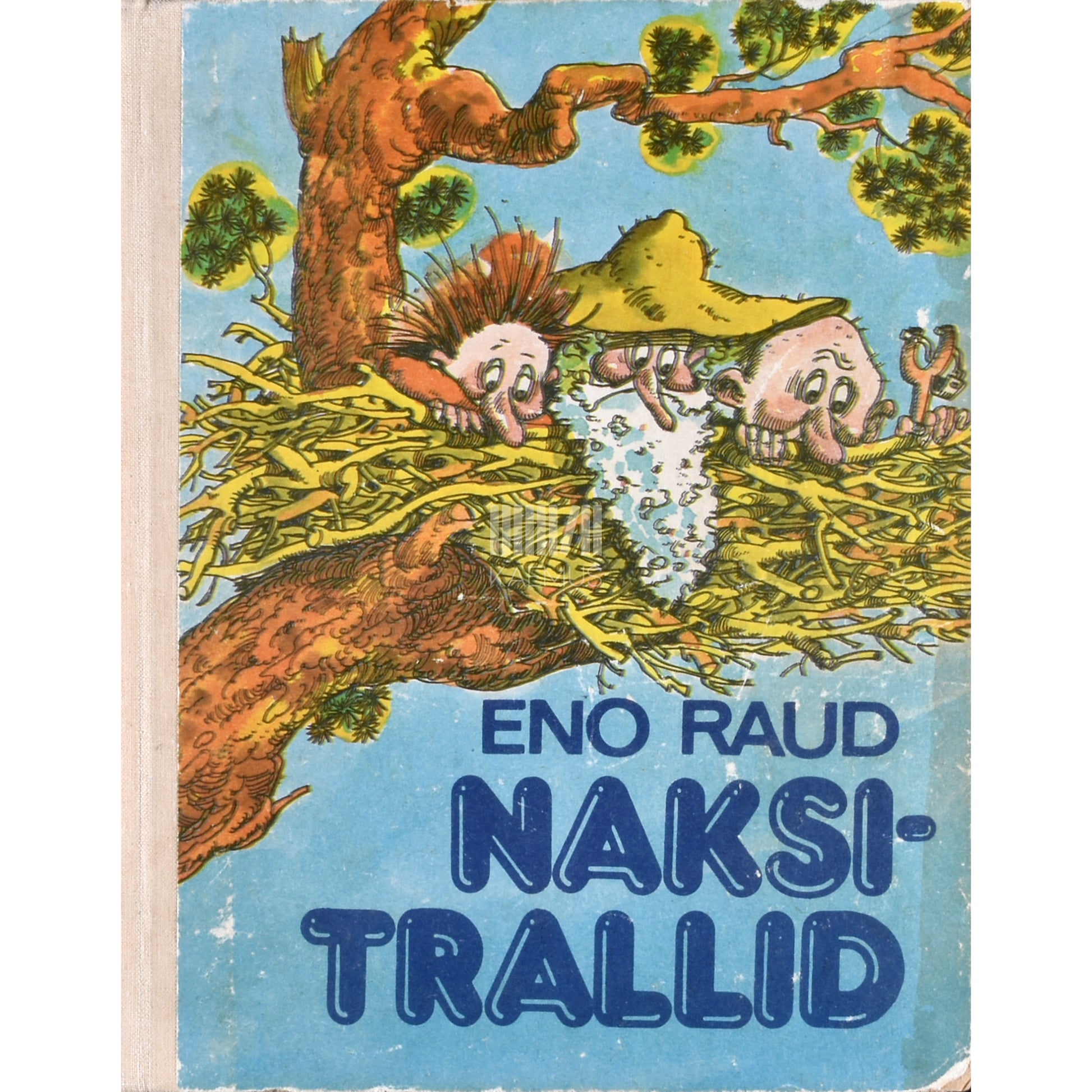 Eno Raud. Naksitrallid