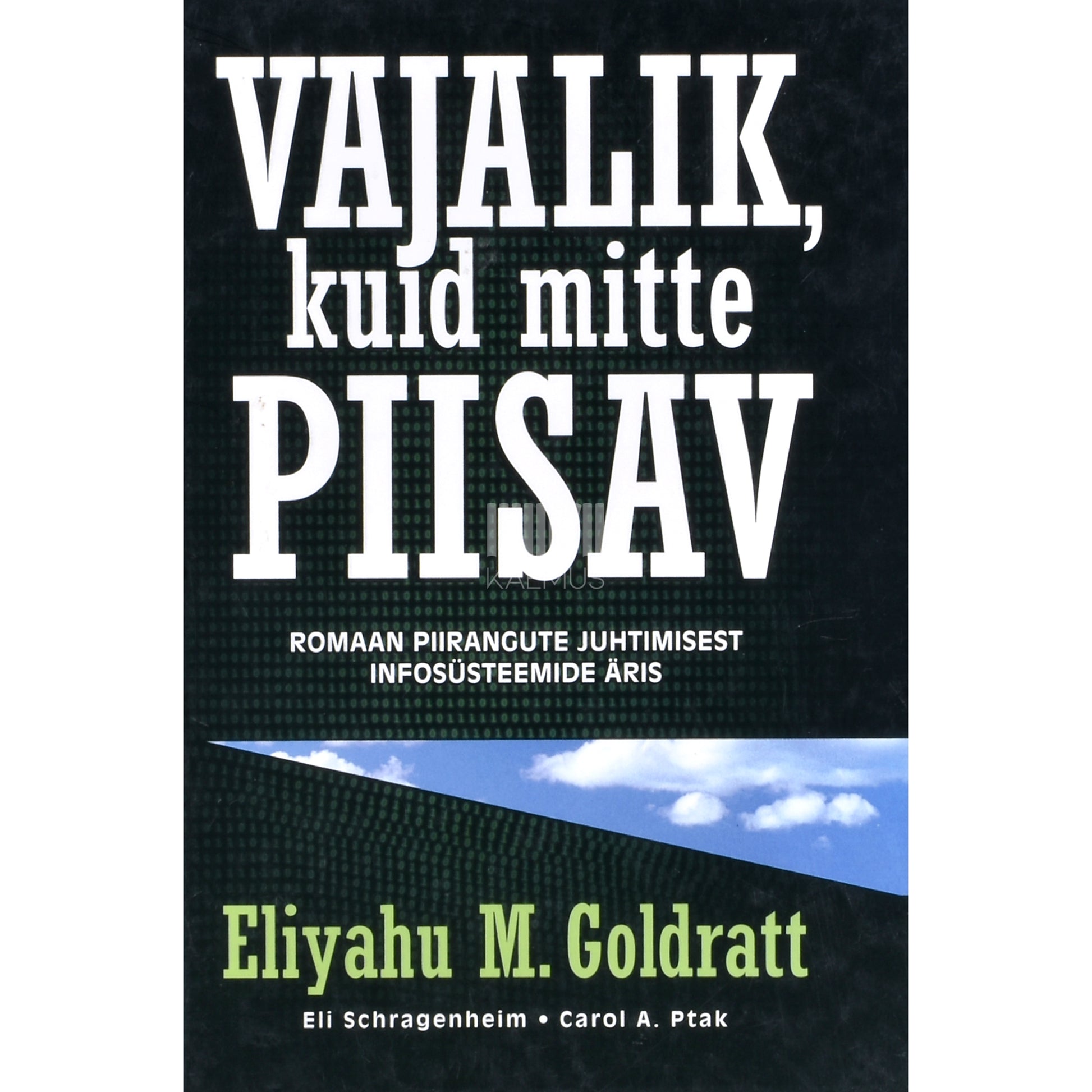 Eliyahu M. Goldratt. Vajalik, kuid mitte piisav