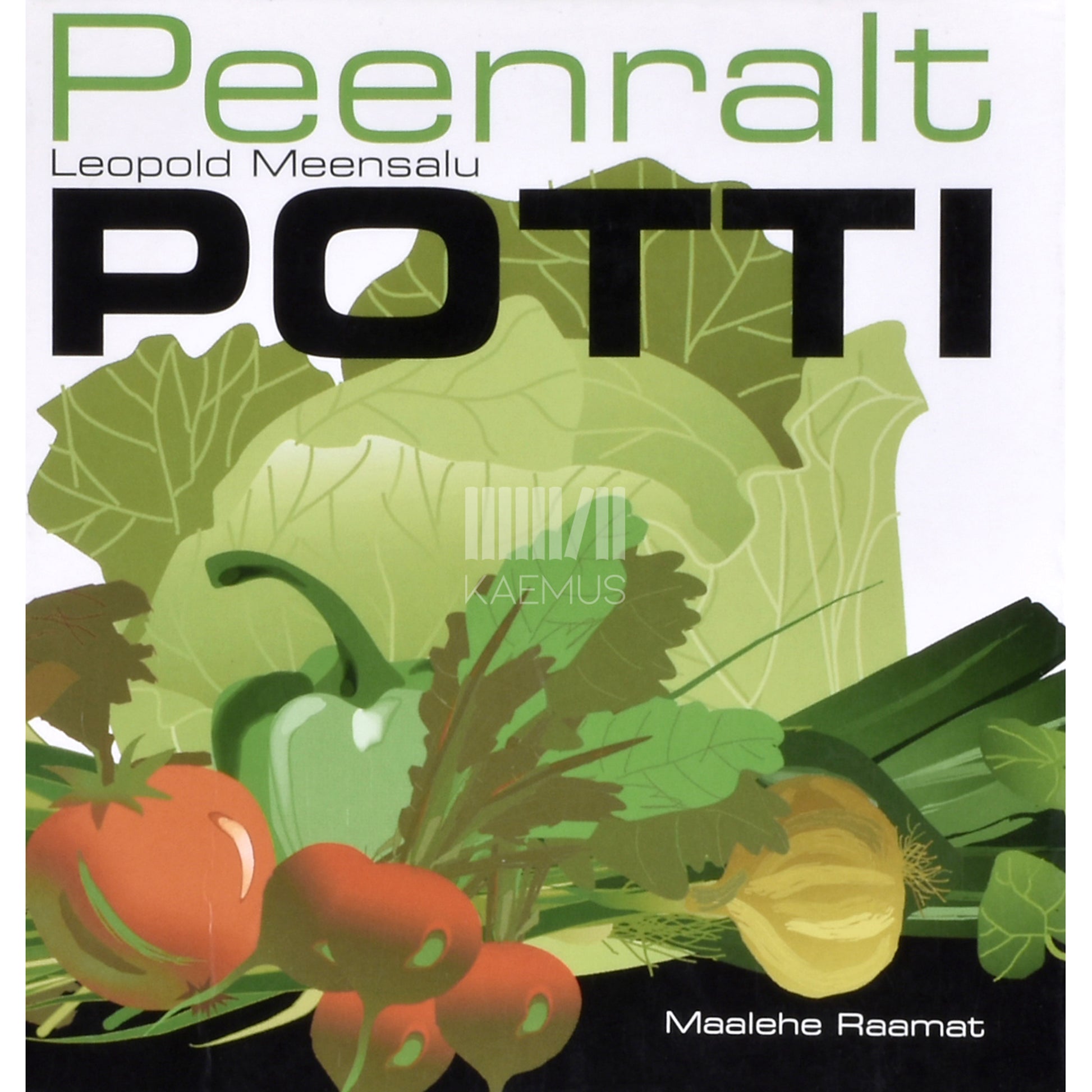 Leopold Meensalu. Peenralt potti