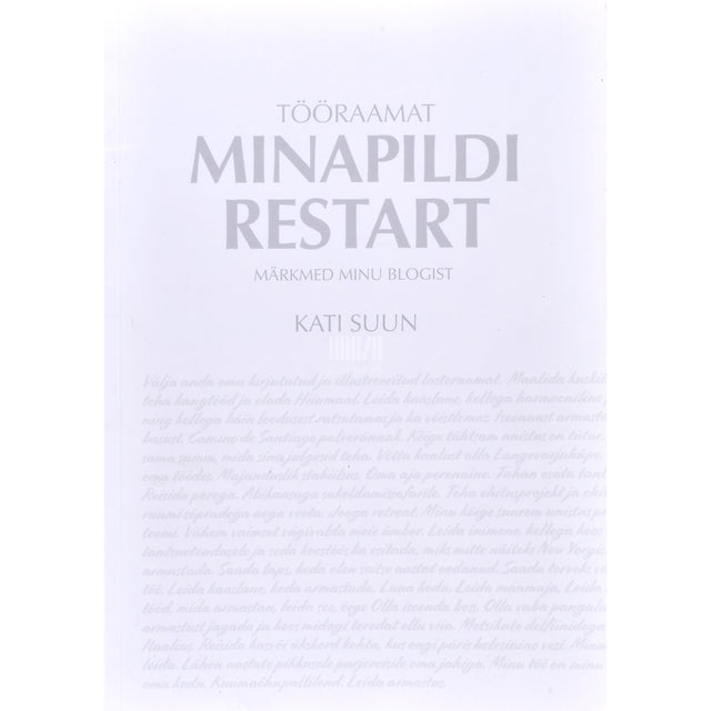 Kati Suun. Minapildi restart