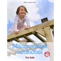 Kadri Vilen, Martin Vilen Mänguväljak koduõuel
