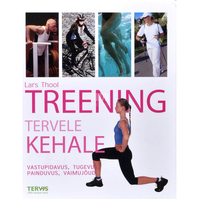 Lars Thool. Treening tervele kehale