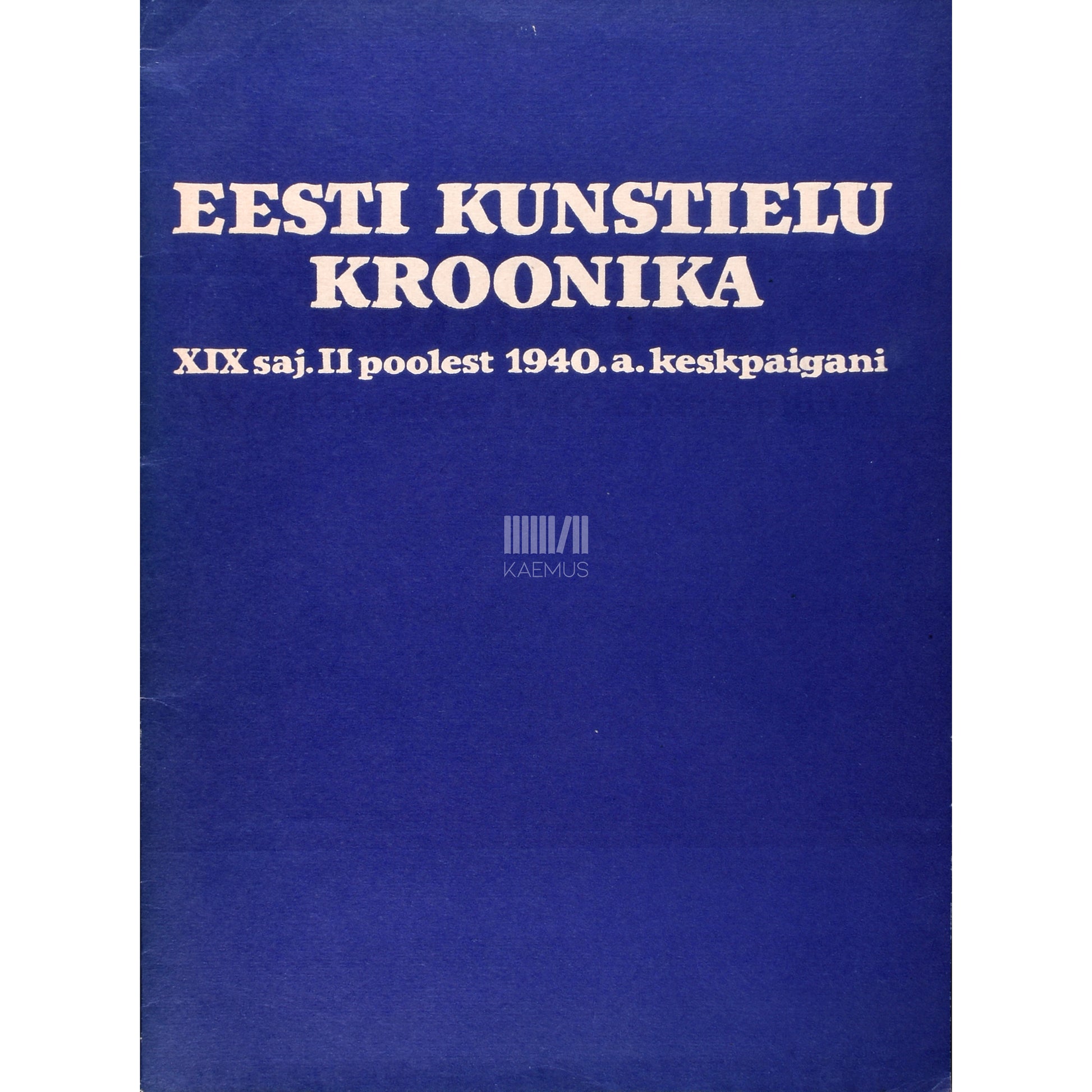 Rein Loodus. Eesti kunstielu kroonika