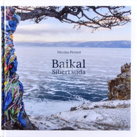 Nicolas Pernot Baikal. Siberi süda