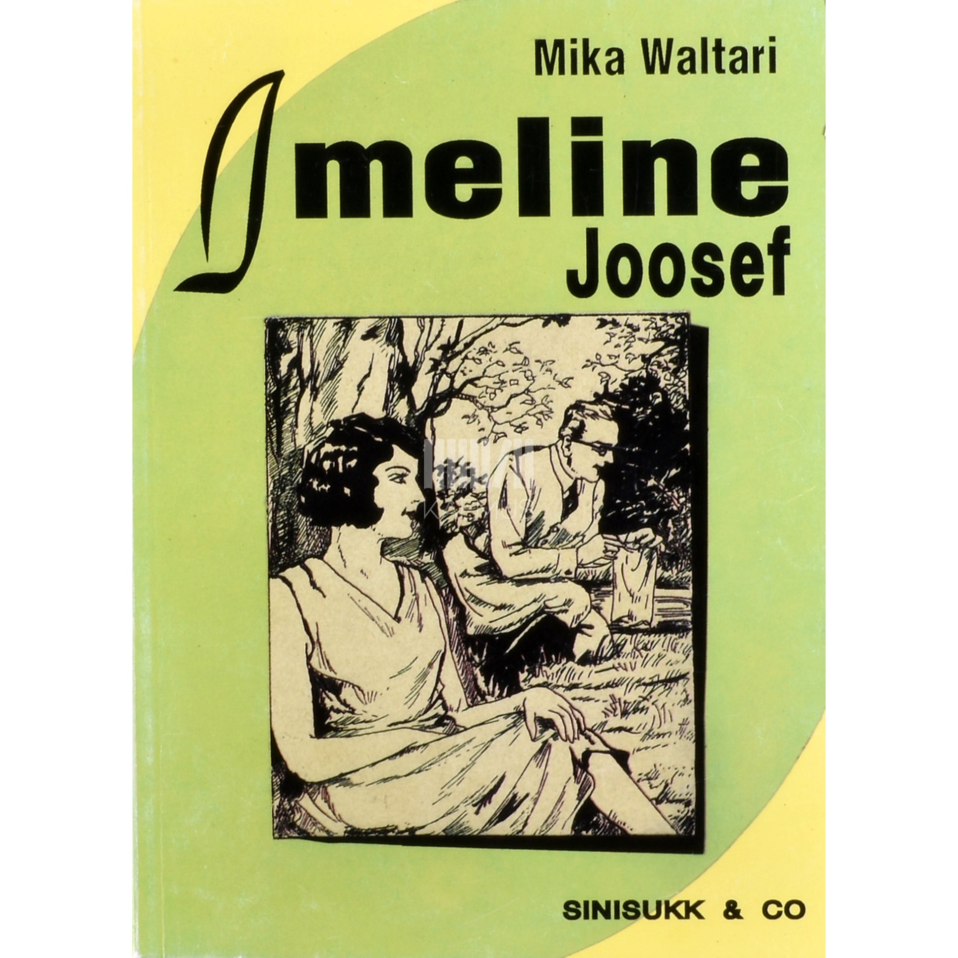 Mika Waltari. Imeline Joosef ehk elu on seiklus