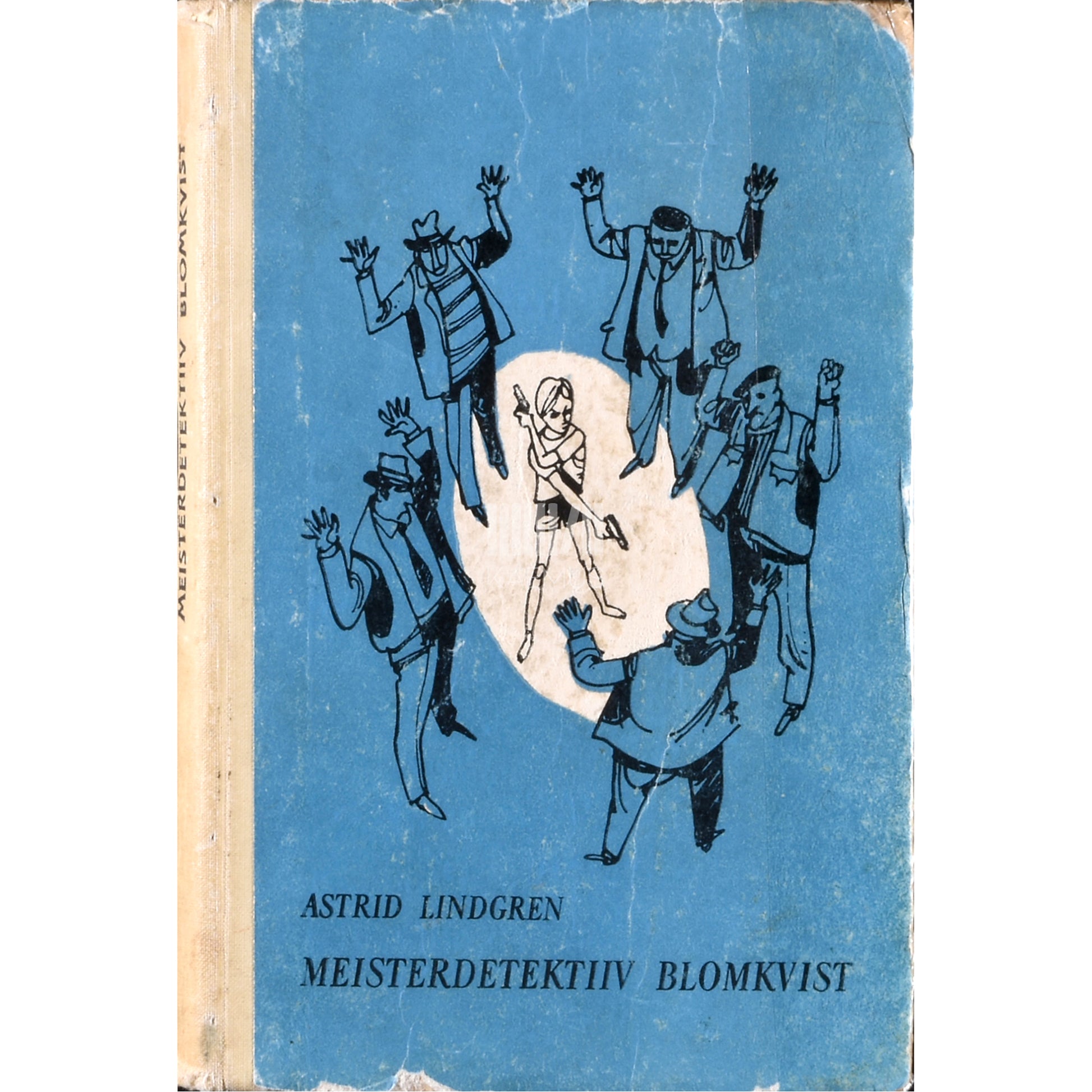 Astrid Lindgren. Meisterdetektiiv Blomkvisti ohtlik elu