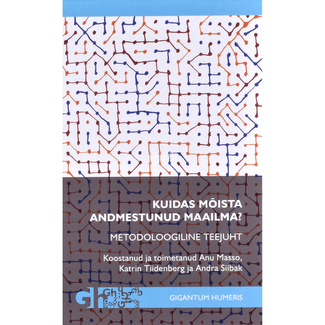 Kuidas mõista andmestunud maailma?