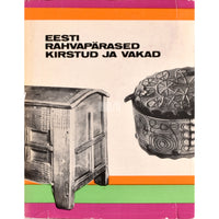 ... Eesti rahvapärased kirstud ja vakad