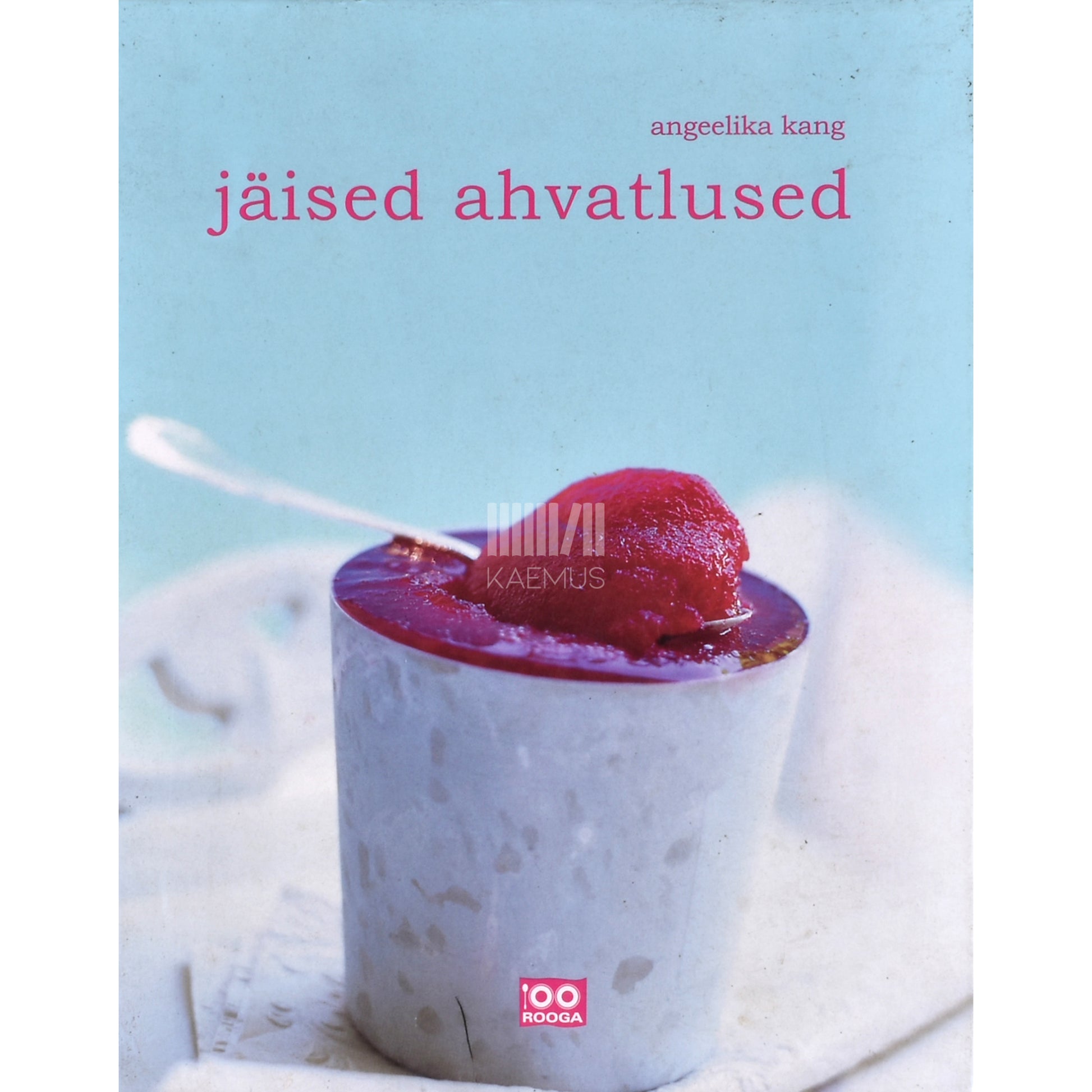 Angeelika Kang. Jäised ahvatlused