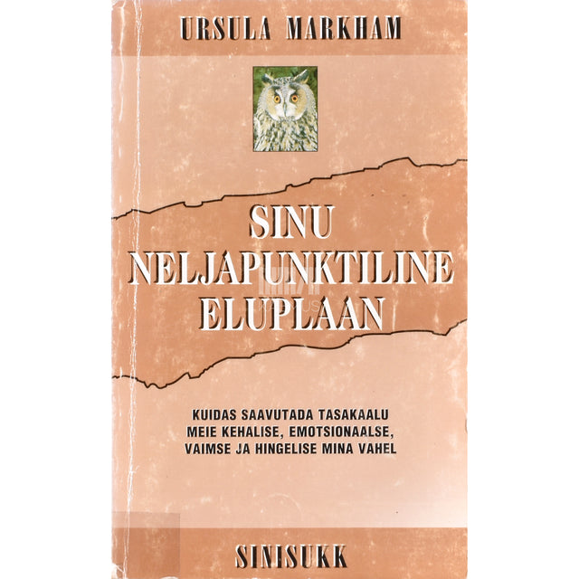 Ursula Markham. Sinu neljapunktiline eluplaan