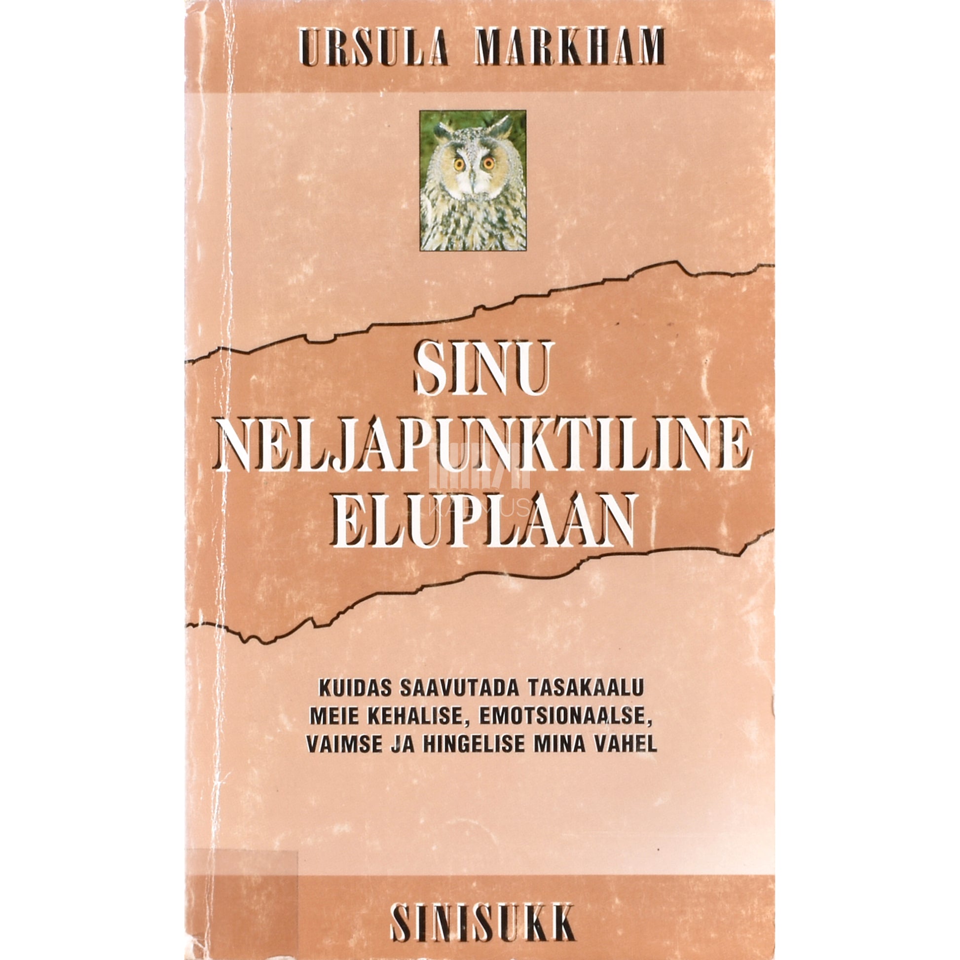 Ursula Markham. Sinu neljapunktiline eluplaan
