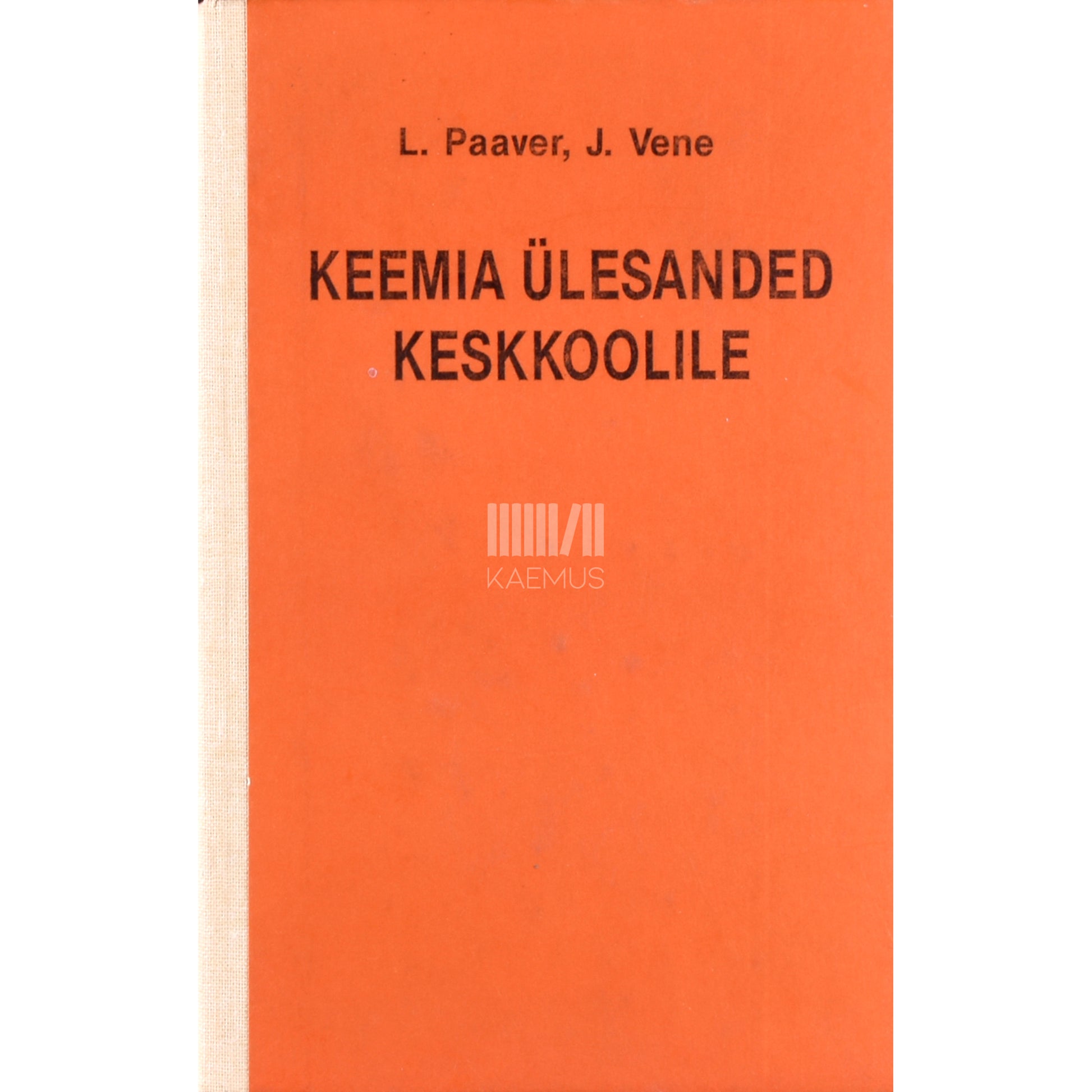 Liia Paaver, Jüri Vene. Keemia ülesanded keskkoolile