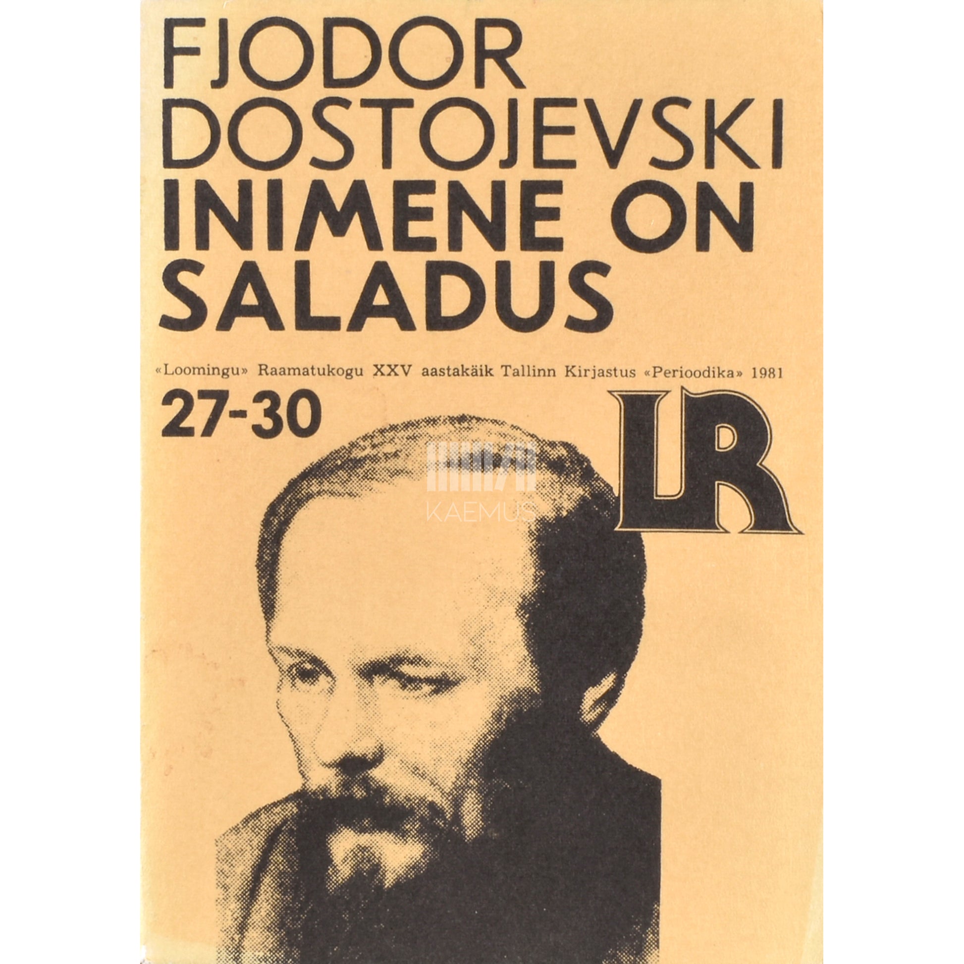 Fjodor Dostojevski. Inimene on saladus