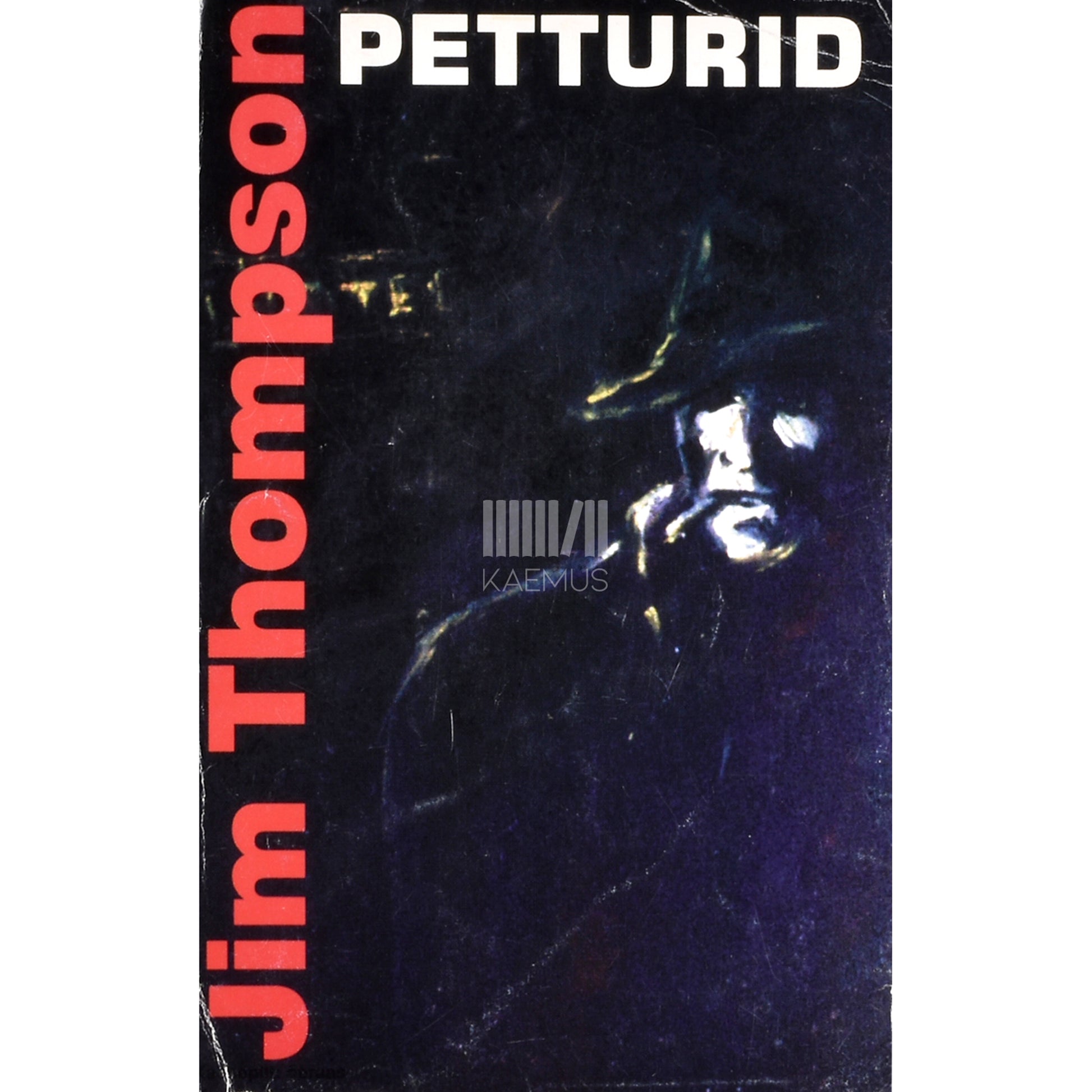 Jim Thompson. Petturid