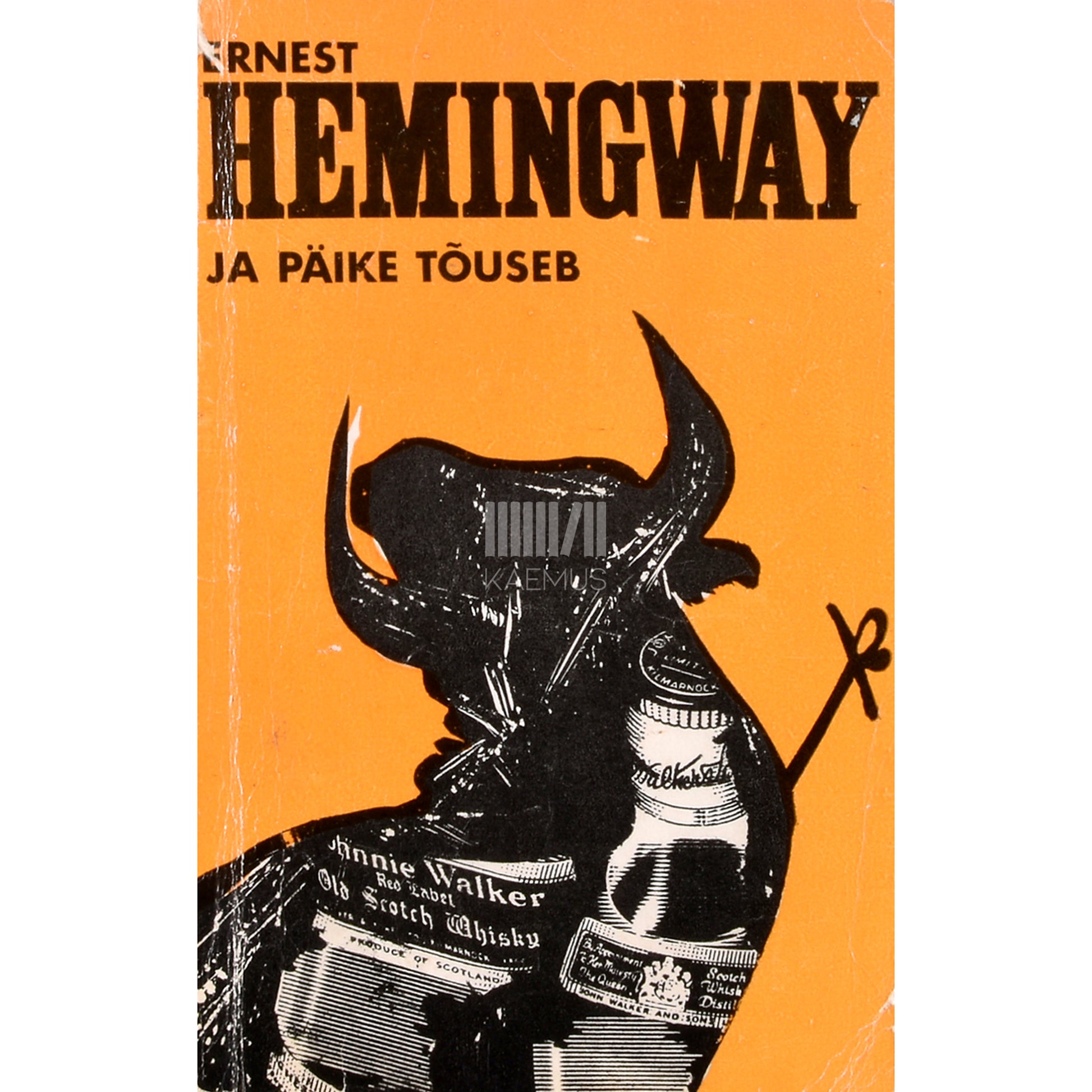 Ernest Hemingway. Ja päike tõuseb