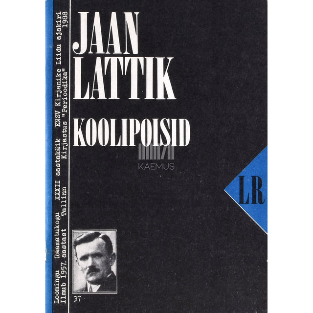 Jaan Lattik. Koolipoisid