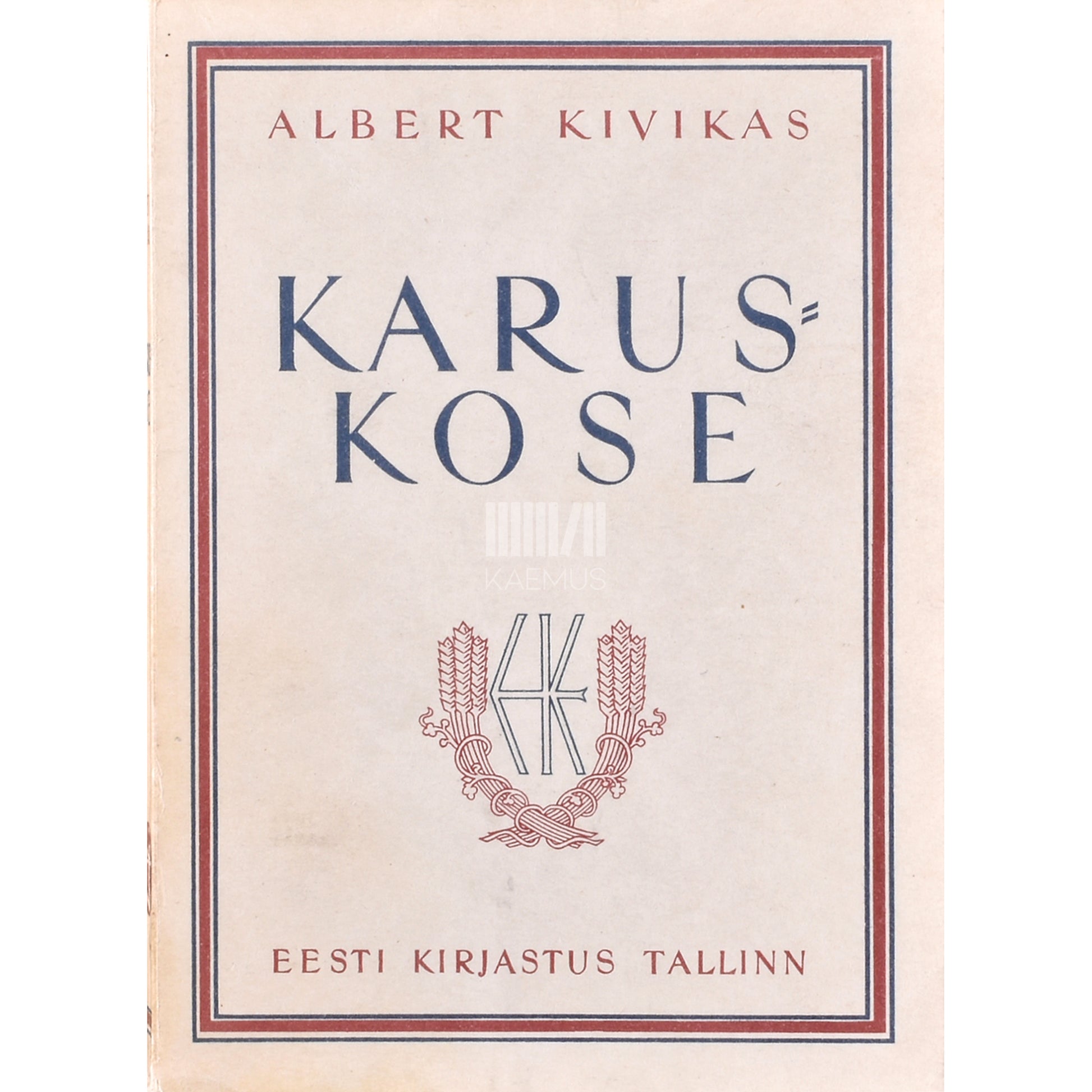 Albert Kivikas. Karuskose