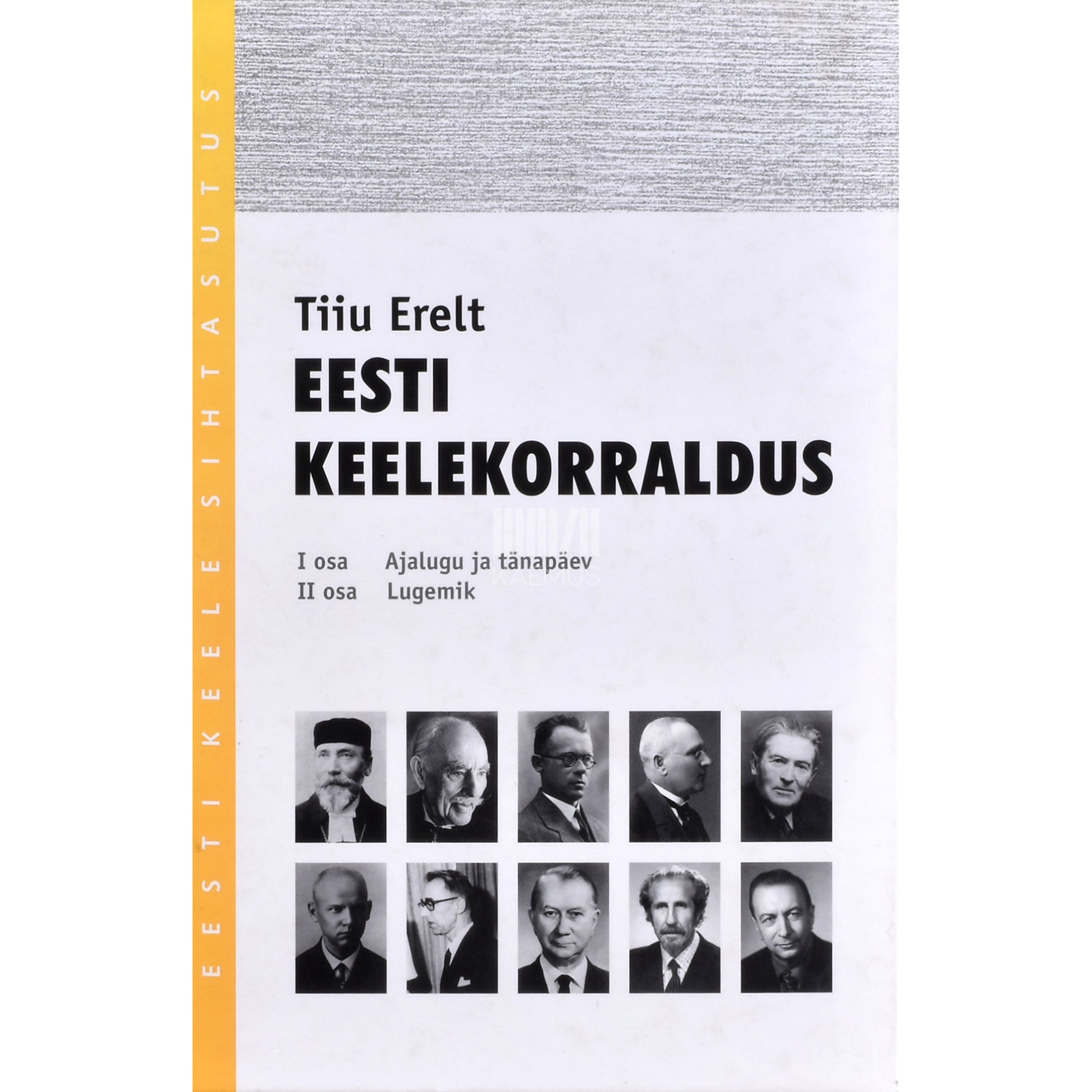 Tiiu Erelt. Eesti keelekorraldus