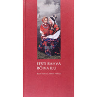 ... Eesti rahva rõiva ilu