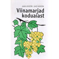 Jaan Kivistik, Uno Kivistik Viinamarjad koduaiast