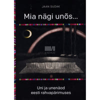 Jaan Sudak Mia nägi unõs...