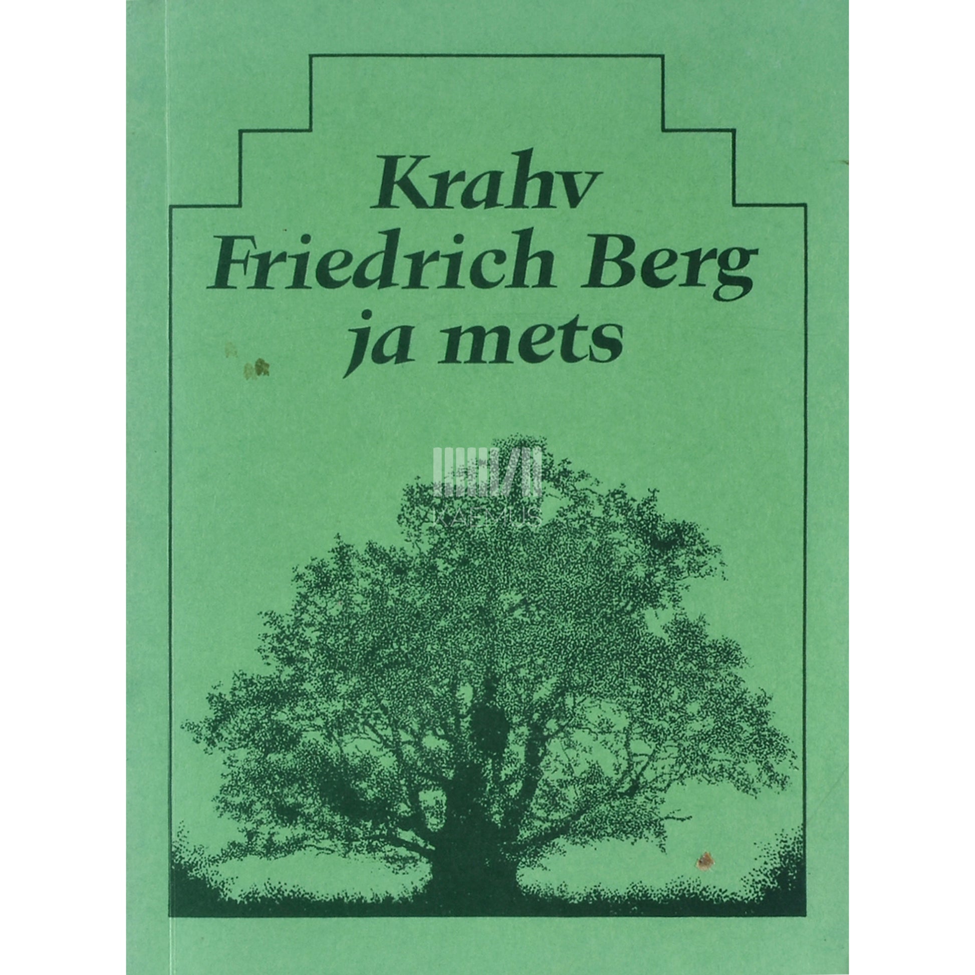 Krahv Friedrich Berg ja mets