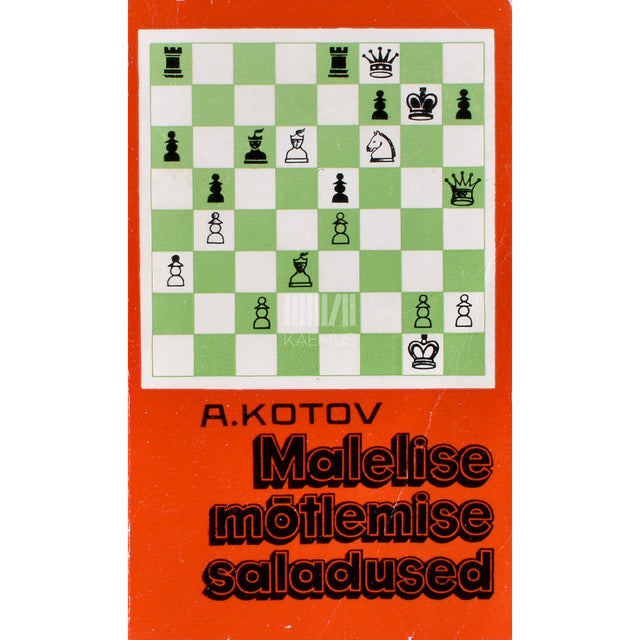 Aleksandr Kotov. Malelise mõtlemise saladused