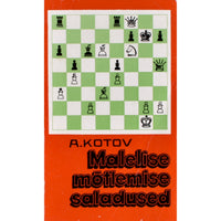 Aleksandr Kotov Malelise mõtlemise saladused