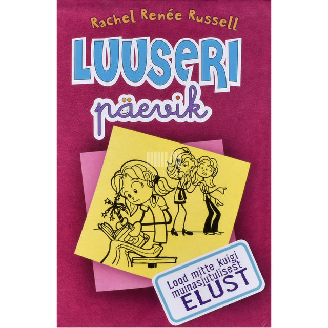 Rachel Renée Russell. Luuseri päevik 1. osa