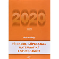 Helgi Uudelepp Põhikooli lõpetajale matemaatika lõpueksamist 2020