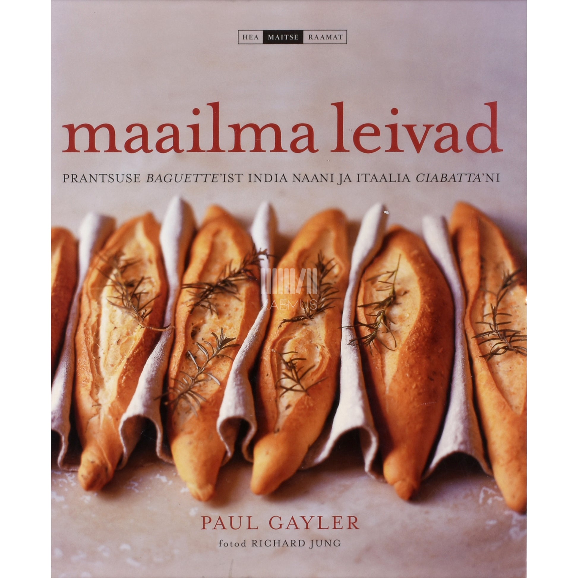 Paul Gayler. Maailma leivad