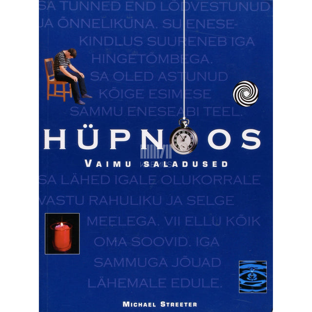 Michael Streeter. Hüpnoos. Vaimu saladused