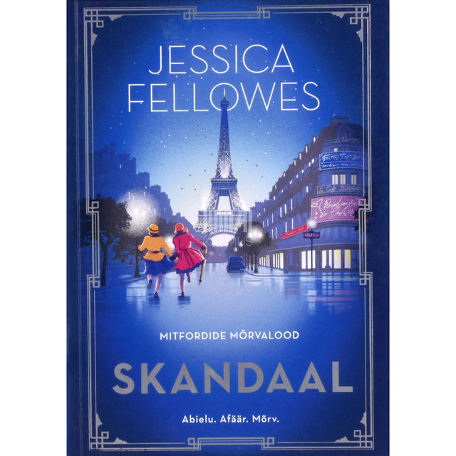 Jessica Fellowes. Mitfordide mõrvalood. Skandaal