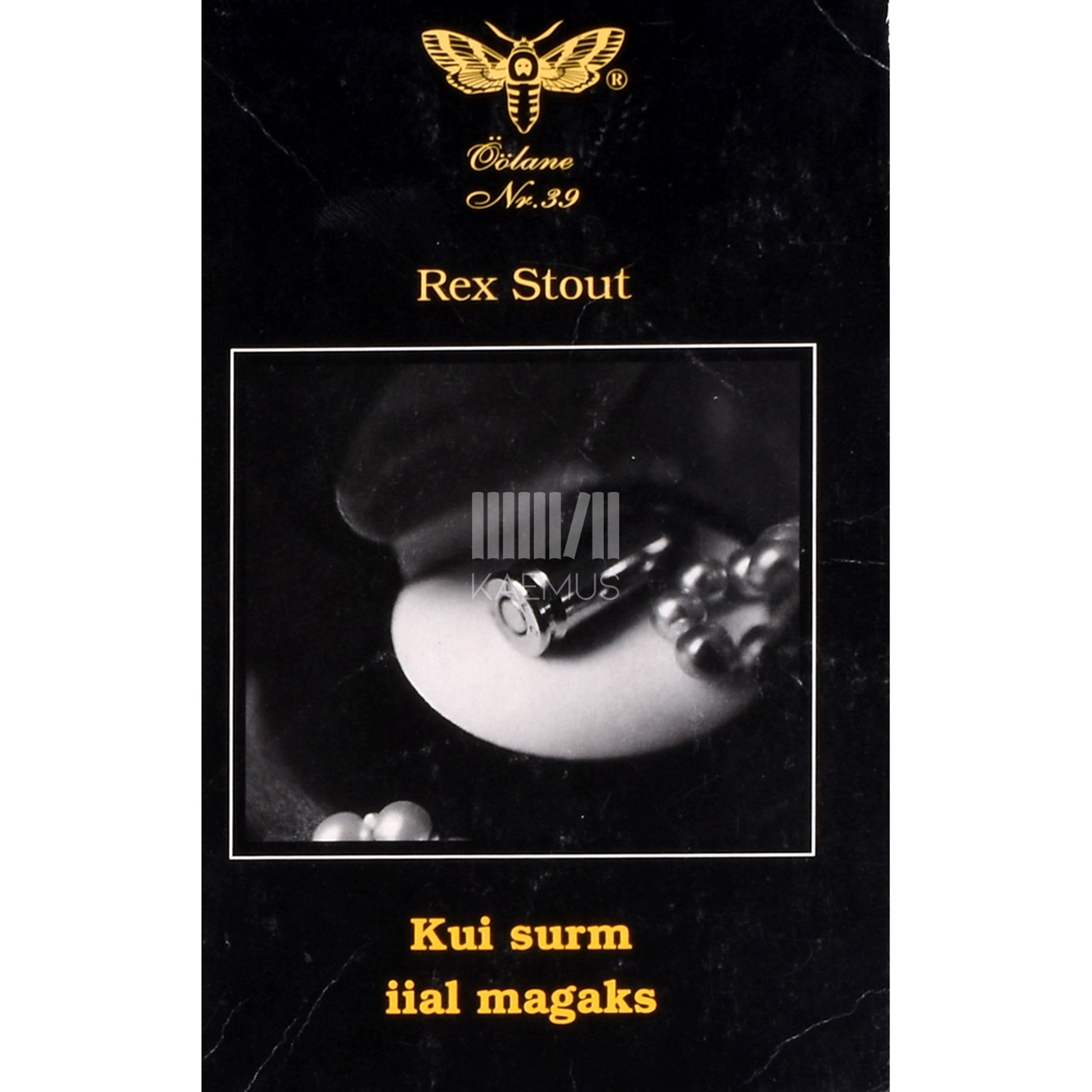 Rex Stout. Kui surm iial magaks