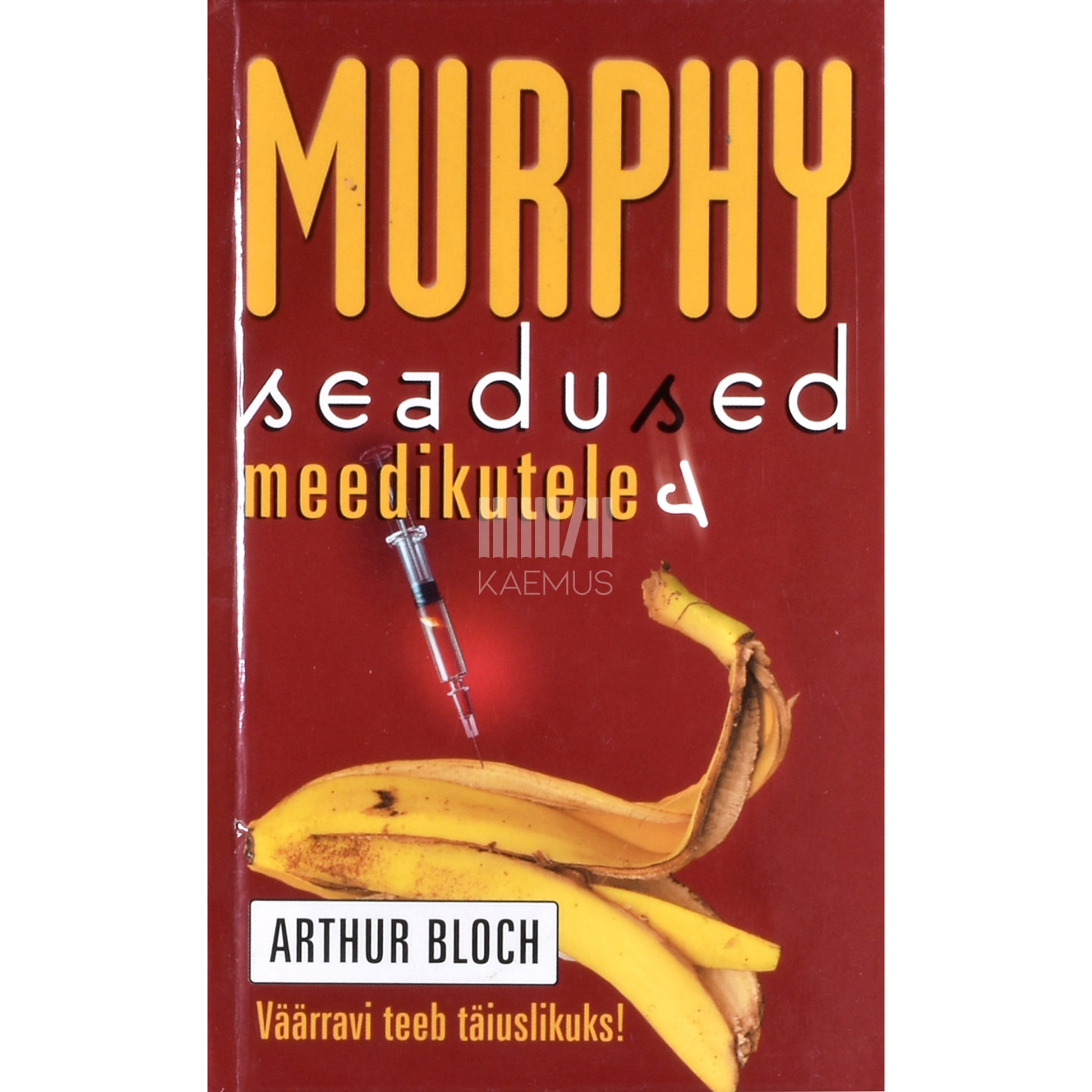 Arthur Bloch. Murphy seadused meedikutele