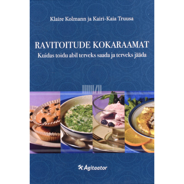 Klaire Kolmann, Kairi-Kaia Truusa. Ravitoitude kokaraamat