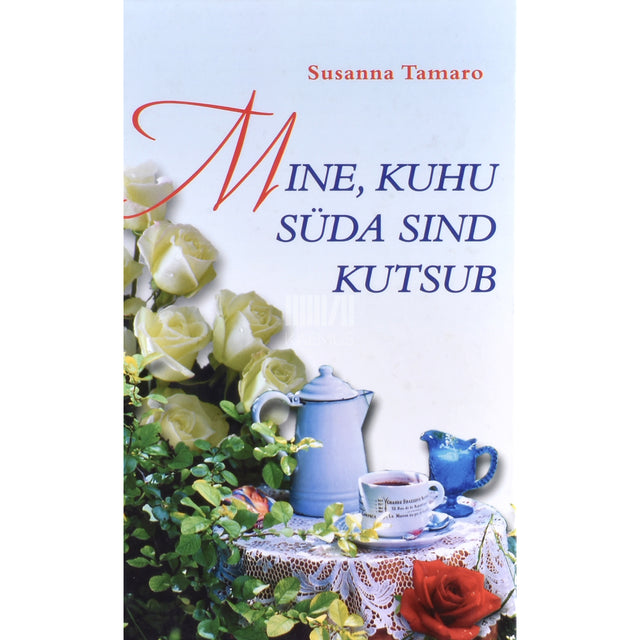 Susanna Tamaro. Mine, kuhu süda sind kutsub