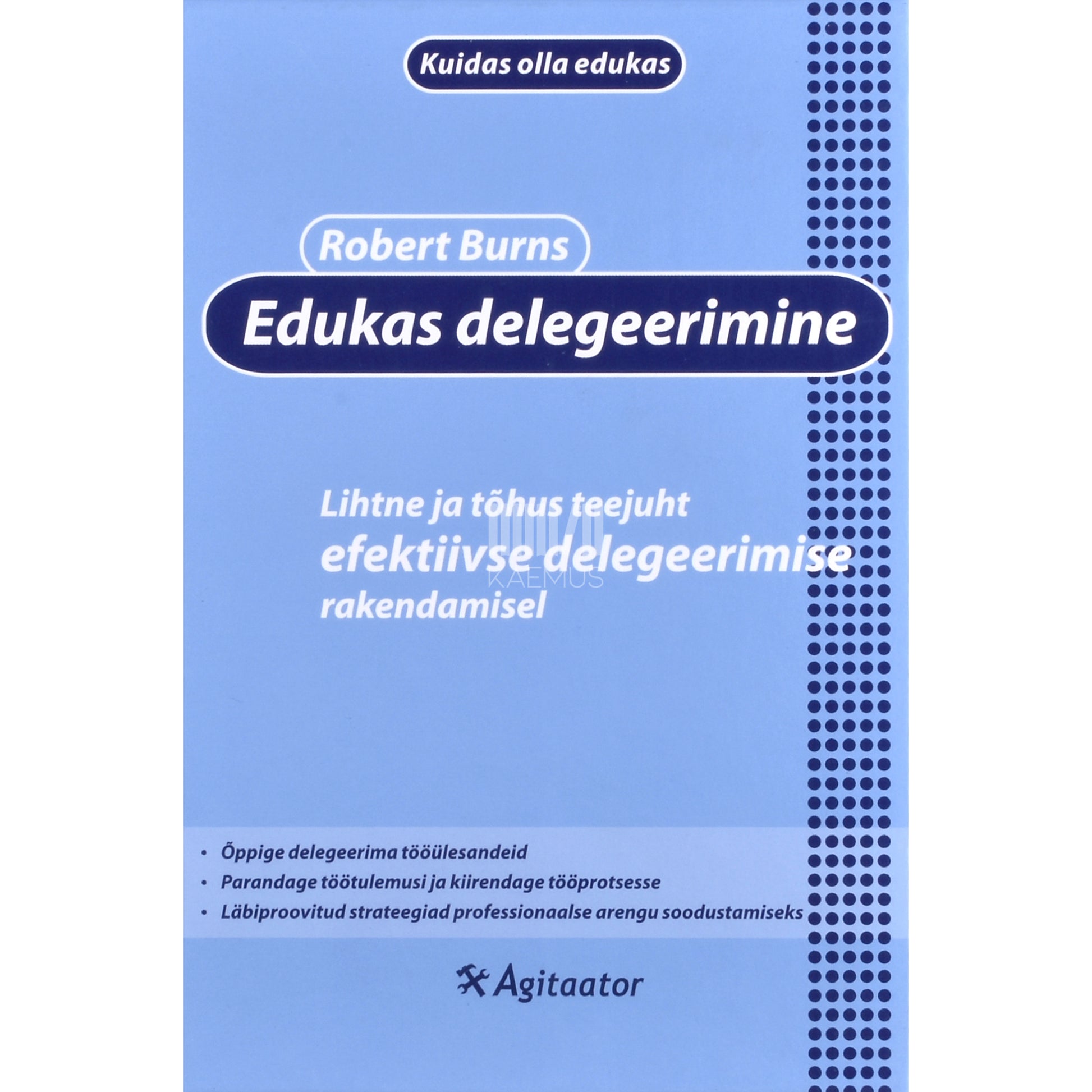 Robert Burns. Edukas delegeerimine