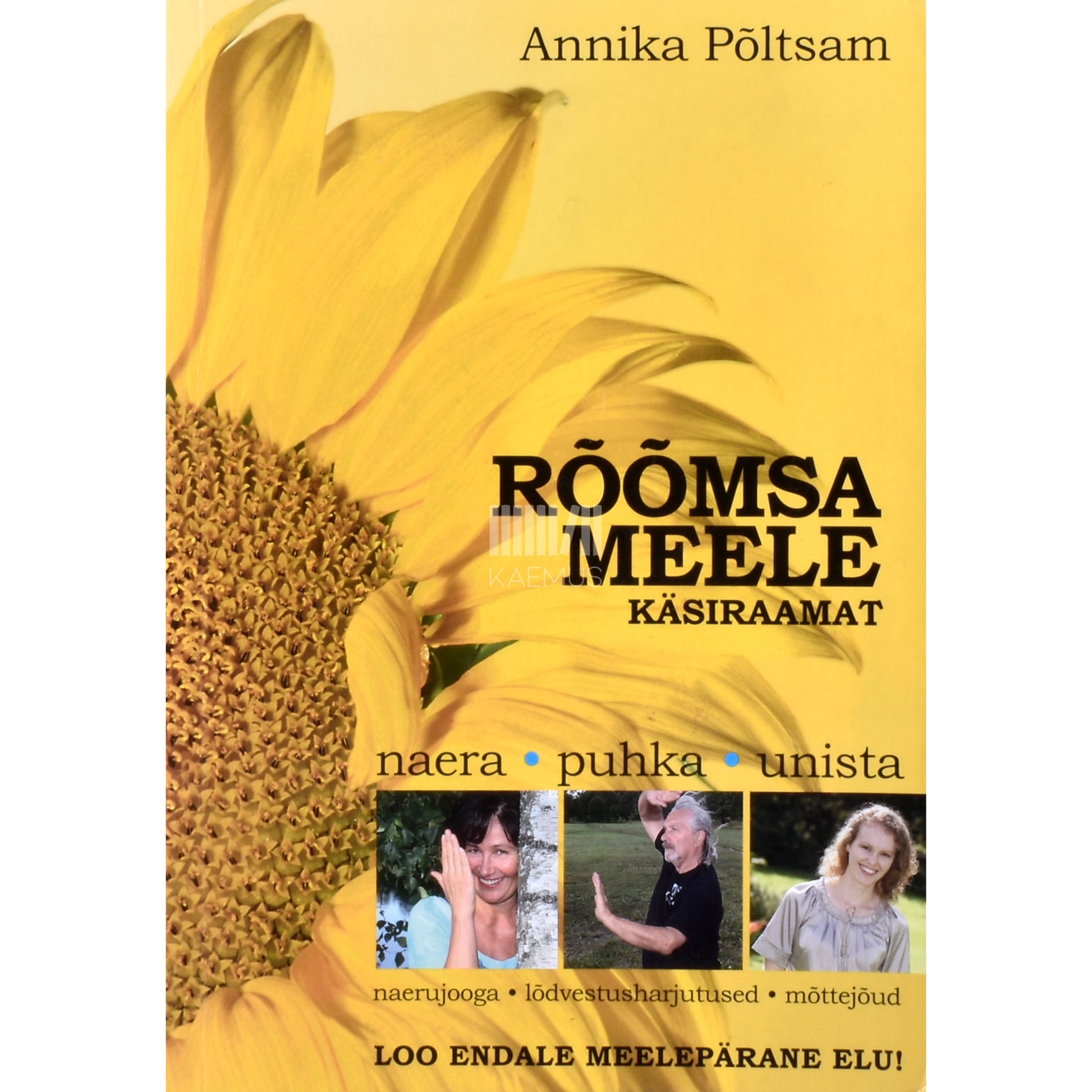 Annika Põltsam. Rõõmsa meele käsiraamat