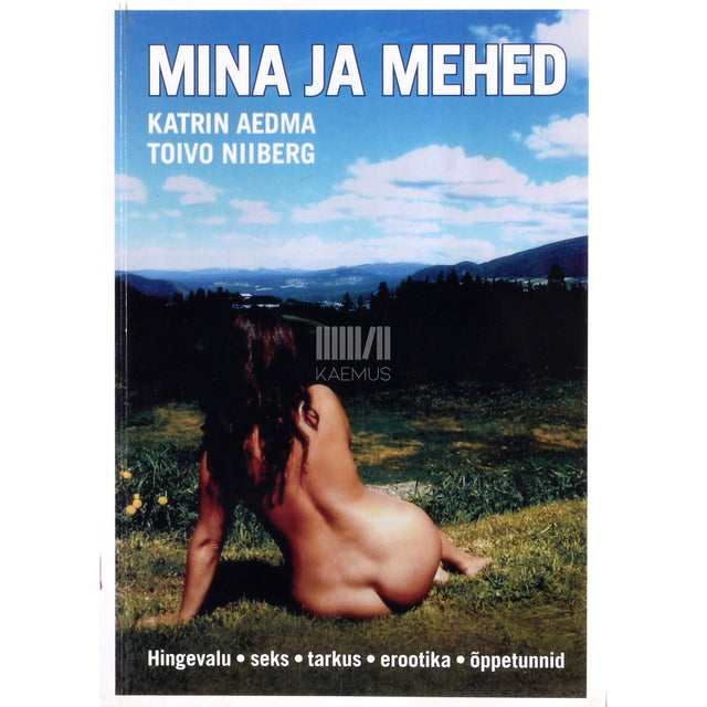 Katrin Aedma. Mina ja mehed 1. osa