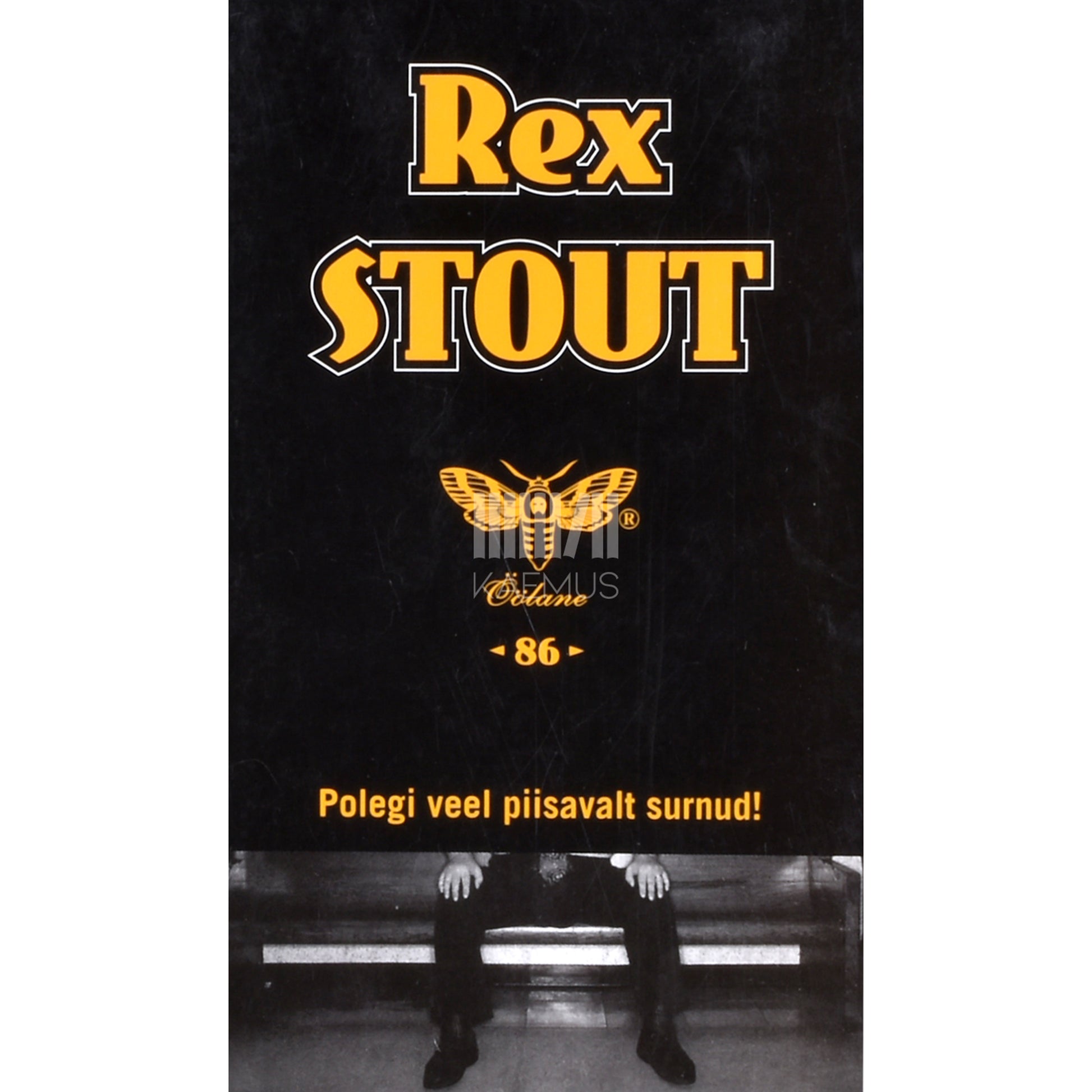 Rex Stout. Polegi veel piisavalt surnud!