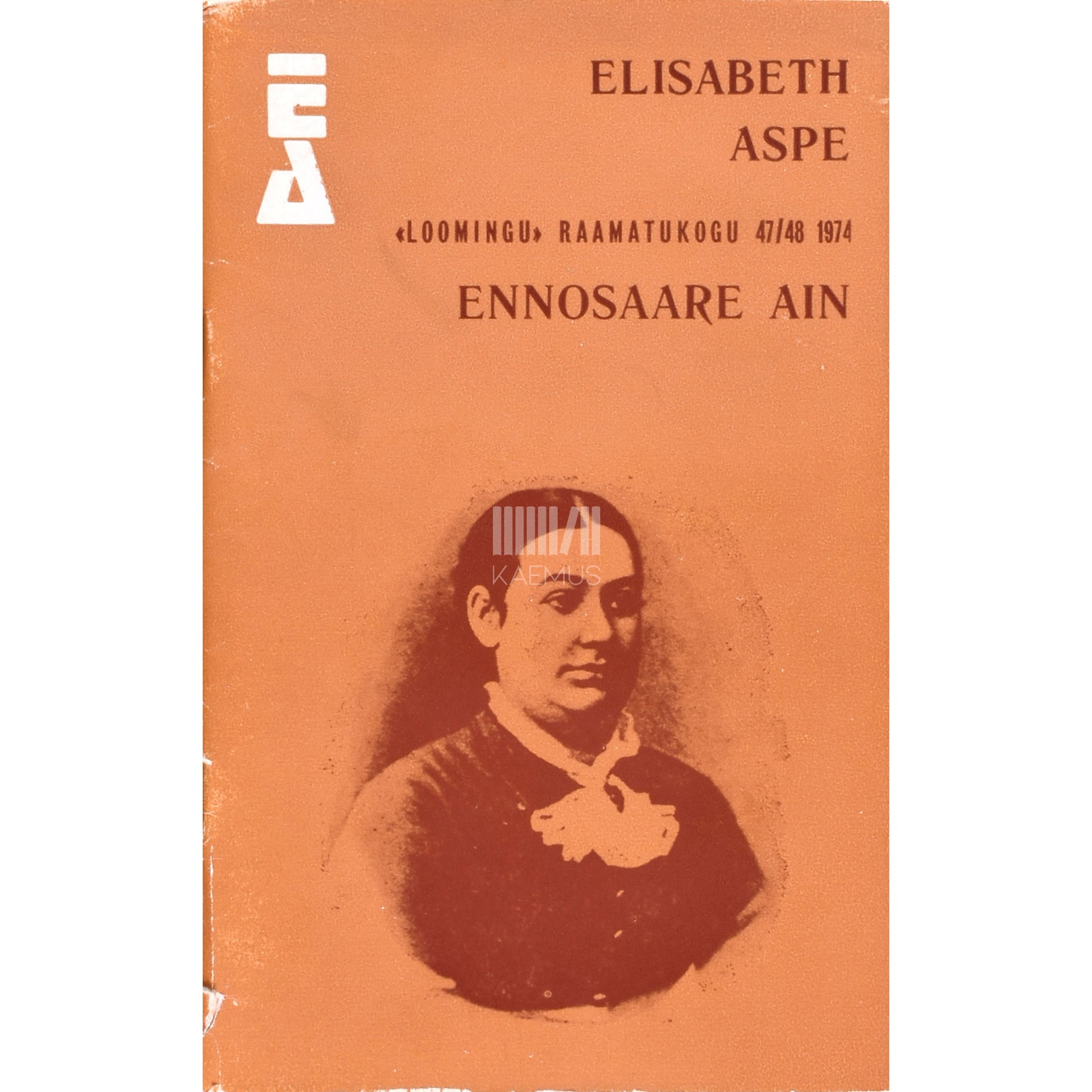 Elisabeth Aspe. Ennosaare Ain. Jutustus eesti minevikust
